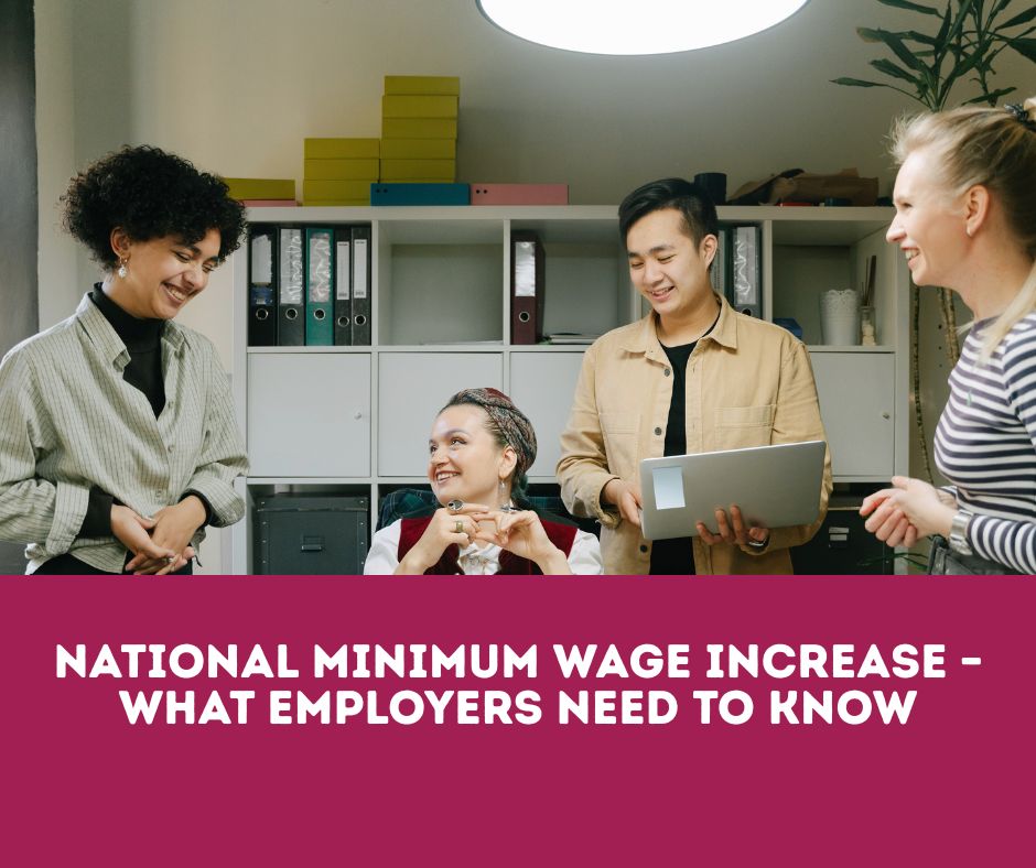 Increasing Need National Minimum Wage Increase – What Employers Need to Know – Explore ...